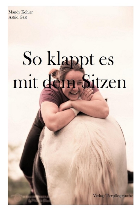 So klappt es mit dem sitzen - Mandy K&ouml;hler