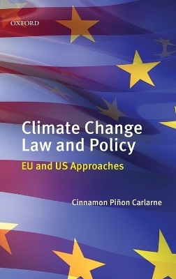 Climate Change Law and Policy - Cinnamon P. Carlarne