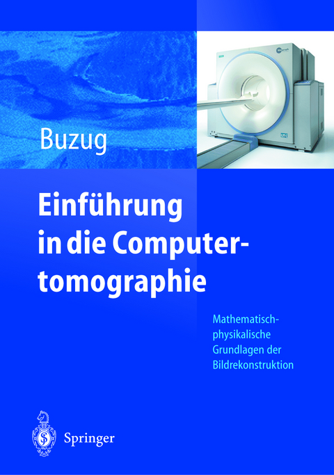 Einführung in die Computertomographie - Thorsten M. Buzug