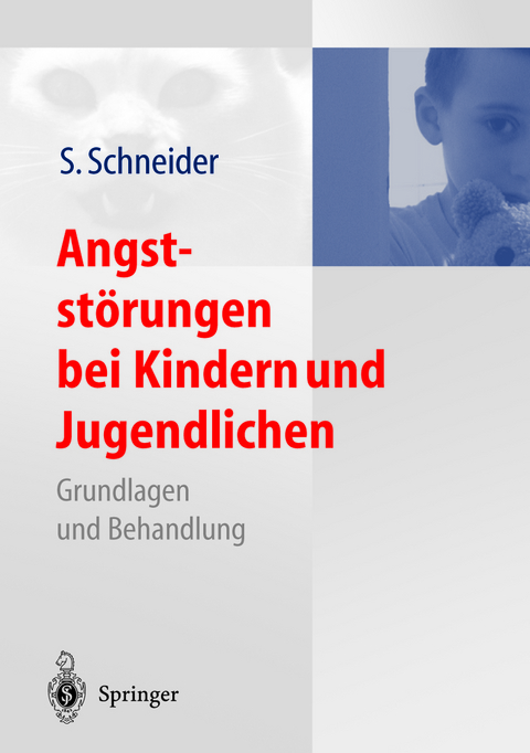 Angstst&ouml;rungen bei Kindern und Jugendlichen - 