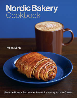Nordic Bakery Cookbook - Miisa Mink, Marianna Wahlsten