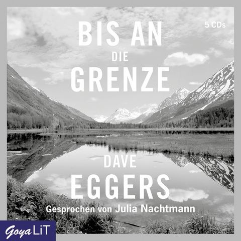Bis an die Grenze - Dave Eggers
