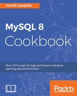 MySQL 8 Cookbook -  Appigatla Karthik Appigatla