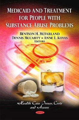 Medicaid & Treatment for People with Substance Abuse Problems - 