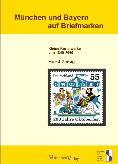 M&uuml;nchen und Bayern auf Briefmarken - Horst Zeisig