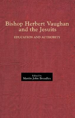 Bishop Herbert Vaughan and the Jesuits