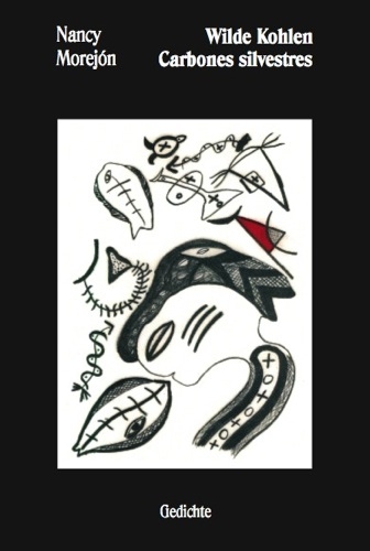 Carbones silvestres - Wilde Kohlen - Nancy Morej&oacute;n
