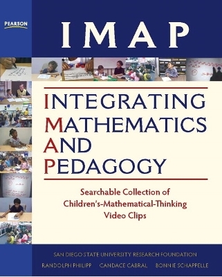 IMAP Integrating Mathematics and Pedagogy - Sdsu San Diego State University Research Foundation, Randolph Philipp, Candace Cabral, Bonnie Schappelle