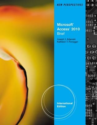 New Perspectives on MicrosoftÂ® Access 2010, Brief International Edition