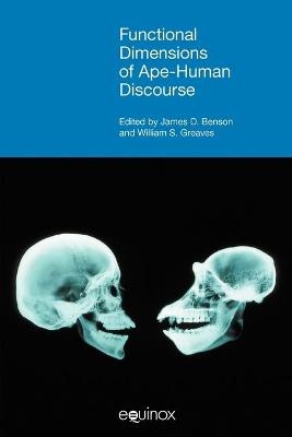 Functional Dimensions of Ape-Human Discourse - 