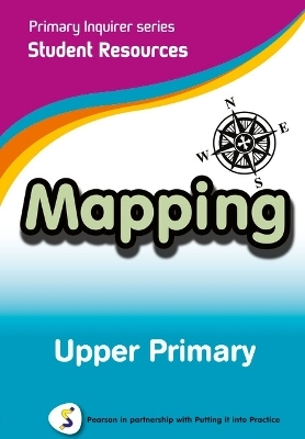 Primary Inquirer series: Mapping Upper Primary Student CD - Lesley and Kenneth Snowball