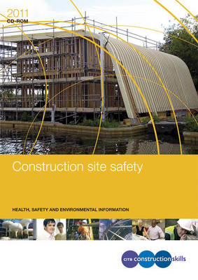 Construction Site Safety - Health, Safety and Environmental Information -  CITB-ConstructionSkills