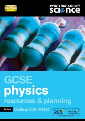 Twenty First Century Science: GCSE Physics Resources & Planning Ipack Oxbox -  NUFFIELD/YORK