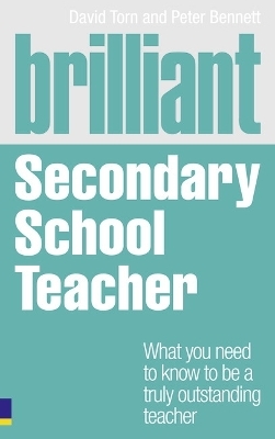 Brilliant Secondary School Teacher - David Torn, Peter Bennett