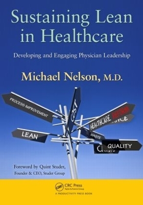 Sustaining Lean in Healthcare - Michael Nelson