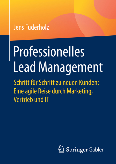 Professionelles Lead Management - Jens Fuderholz
