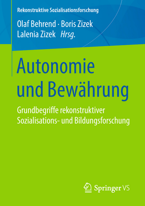 Autonomie und Bew&auml;hrung - 