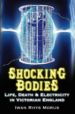 Shocking Bodies - Iwan Rhys Morus