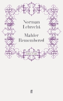 Mahler Remembered