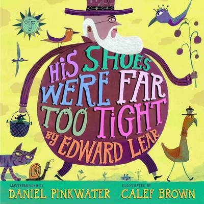 His Shoes Were Far Too Tight - Edward Lear