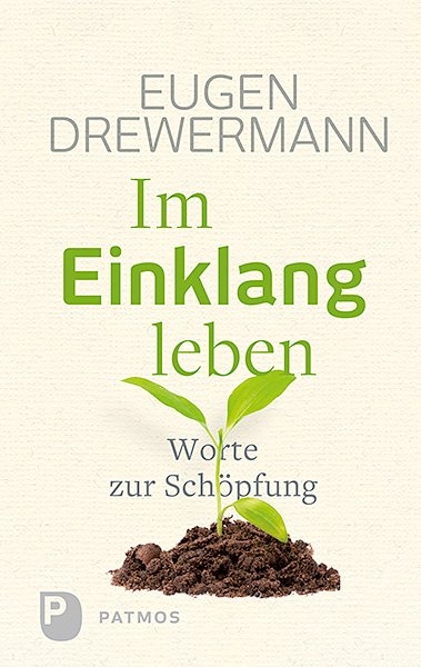 Im Einklang leben - Eugen Drewermann