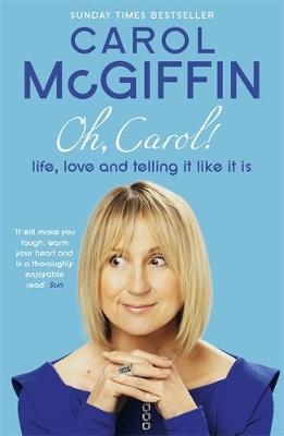 Oh, Carol! - Carol McGiffin