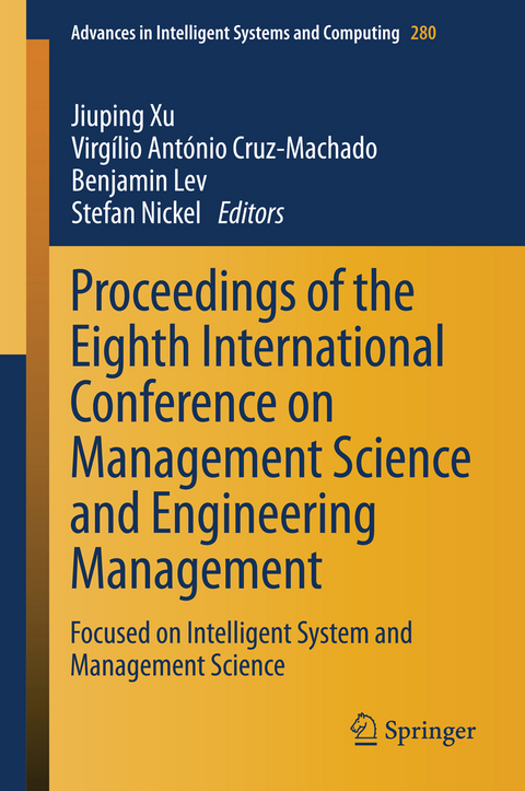 Proceedings of the Eighth International Conference on Management Science and Engineering Management - 
