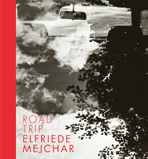 ROAD TRIP - Elfriede Mejchar