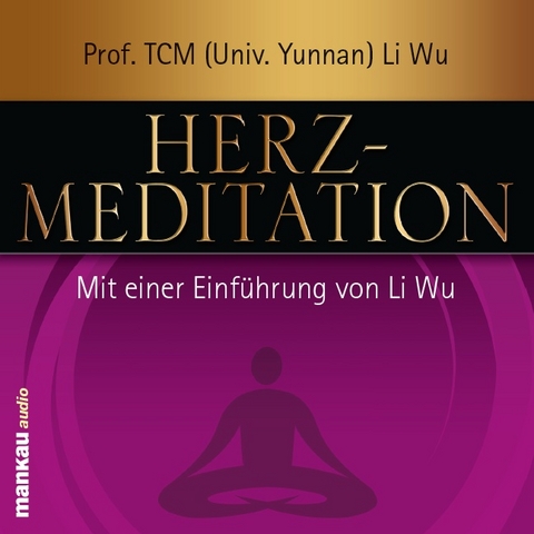 Herz-Meditation - Li Wu
