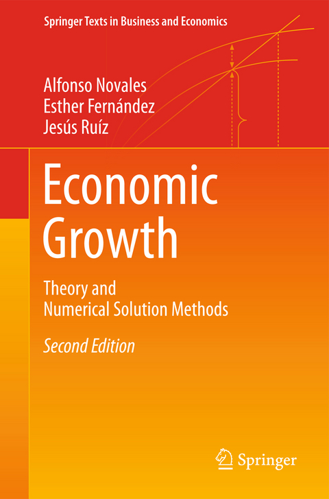 Economic Growth - Alfonso Novales, Esther Fern&aacute;ndez, Jes&uacute;s Ruiz