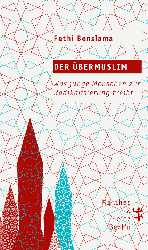 Der &Uuml;bermuslim - Fethi Benslama