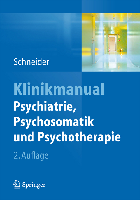 Klinikmanual Psychiatrie, Psychosomatik und Psychotherapie - 