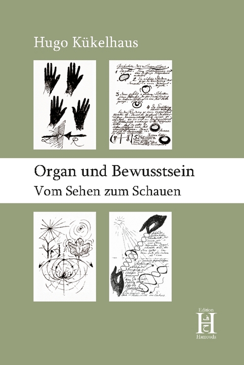 Organ und Bewusstsein - Hugo K&uuml;kelhaus