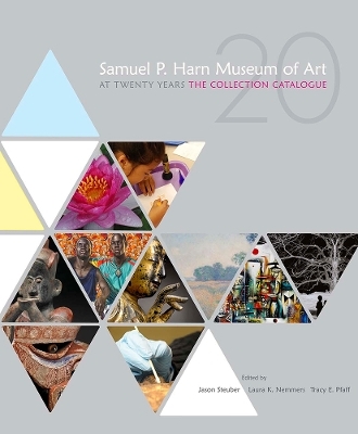 Samuel P. Harn Museum of Art at Twenty Years - 