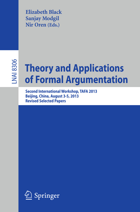 Theory and Applications of Formal Argumentation - 