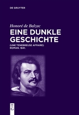 Honor&eacute; de Balzac, Eine dunkle Geschichte - Honor&eacute; de Balzac, Luigi Lacch&eacute;, Christian von Tschilschke