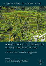 Agricultural Development in the World Periphery - 