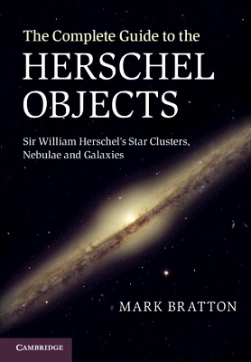 The Complete Guide to the Herschel Objects - Mark Bratton