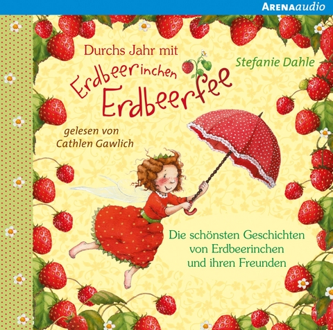 Erdbeerinchen Erdbeerfee. Sonnenschein und Erdbeerzauber - Stefanie Dahle
