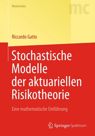Stochastische Modelle der aktuariellen Risikotheorie