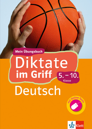Klett Diktate im Griff Deutsch 5.-10. Klasse