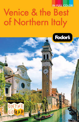 Fodor's Venice & the Best of Northern Italy