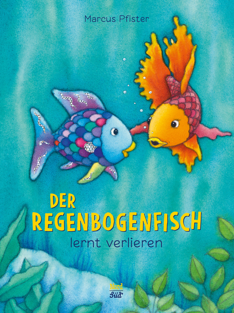 Der Regenbogenfisch lernt verlieren - Marcus Pfister