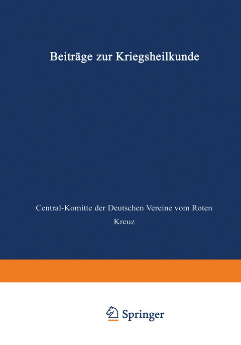 Beitr&auml;ge zur Kriegsheilkunde