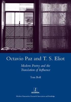 Octavio Paz and T. S. Eliot - Tom Boll