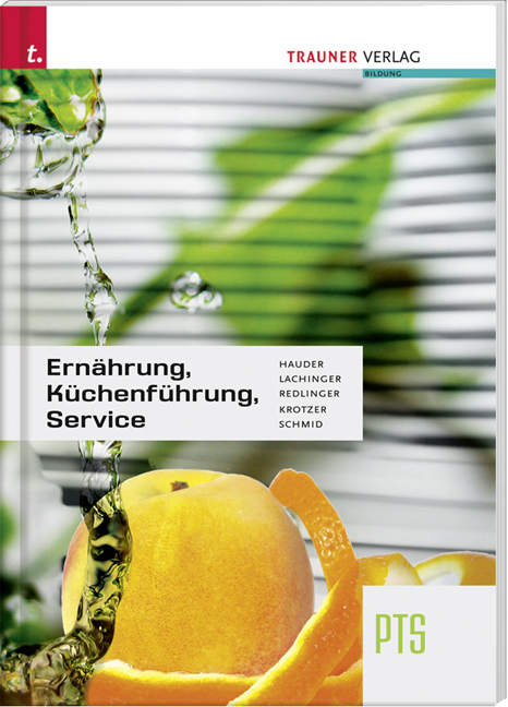 Ern&auml;hrung, K&uuml;chenf&uuml;hrung, Service - Gertrud Hauder, Christa Lachinger, Monika Redlinger, Ruth Krotzer, Elfriede Schmid