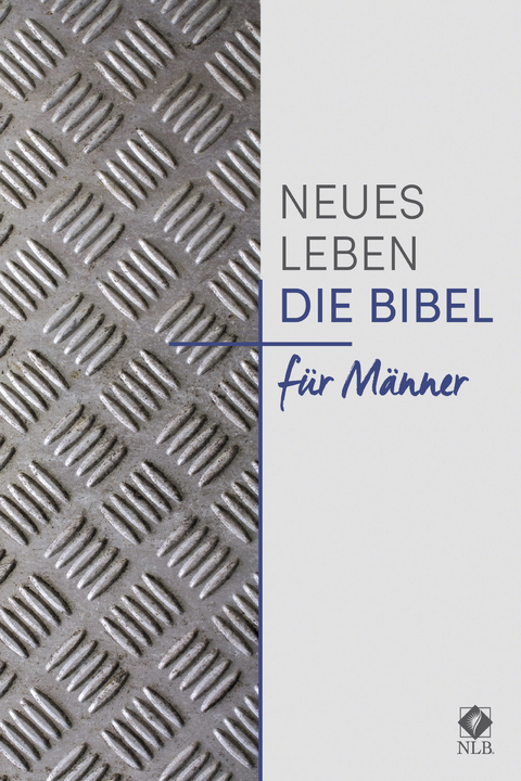 Neues Leben. Die Bibel für Männer - 