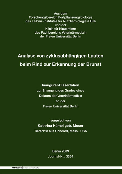 Analyse von zyklusabh&auml;ngigen Lauten beim Rind zur Erkennung der Brunst - Kathrina H&auml;mel geb. Moser