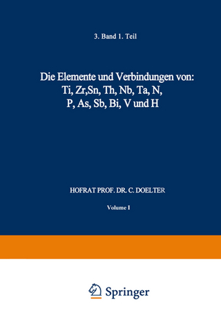 Die Elemente und Verbindungen von: Ti, Zr, Sn, Th, Nb, Ta, N, P, As, Sb, Bi, V und H