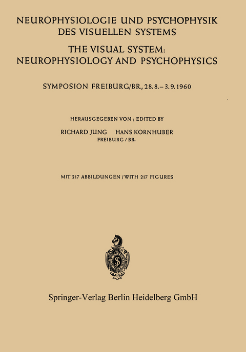 Neurophysiologie und Psychophysik des Visuellen Systems / The Visual System: Neurophysiology and Psychophysics - 